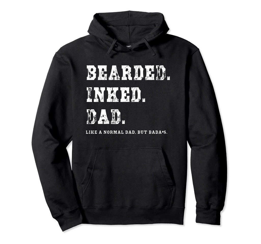 Bearded Inked Dad New Announcement Hoodie - Streetwear Style for Adults - T-Shirt, Sweatshirt, Hoodie