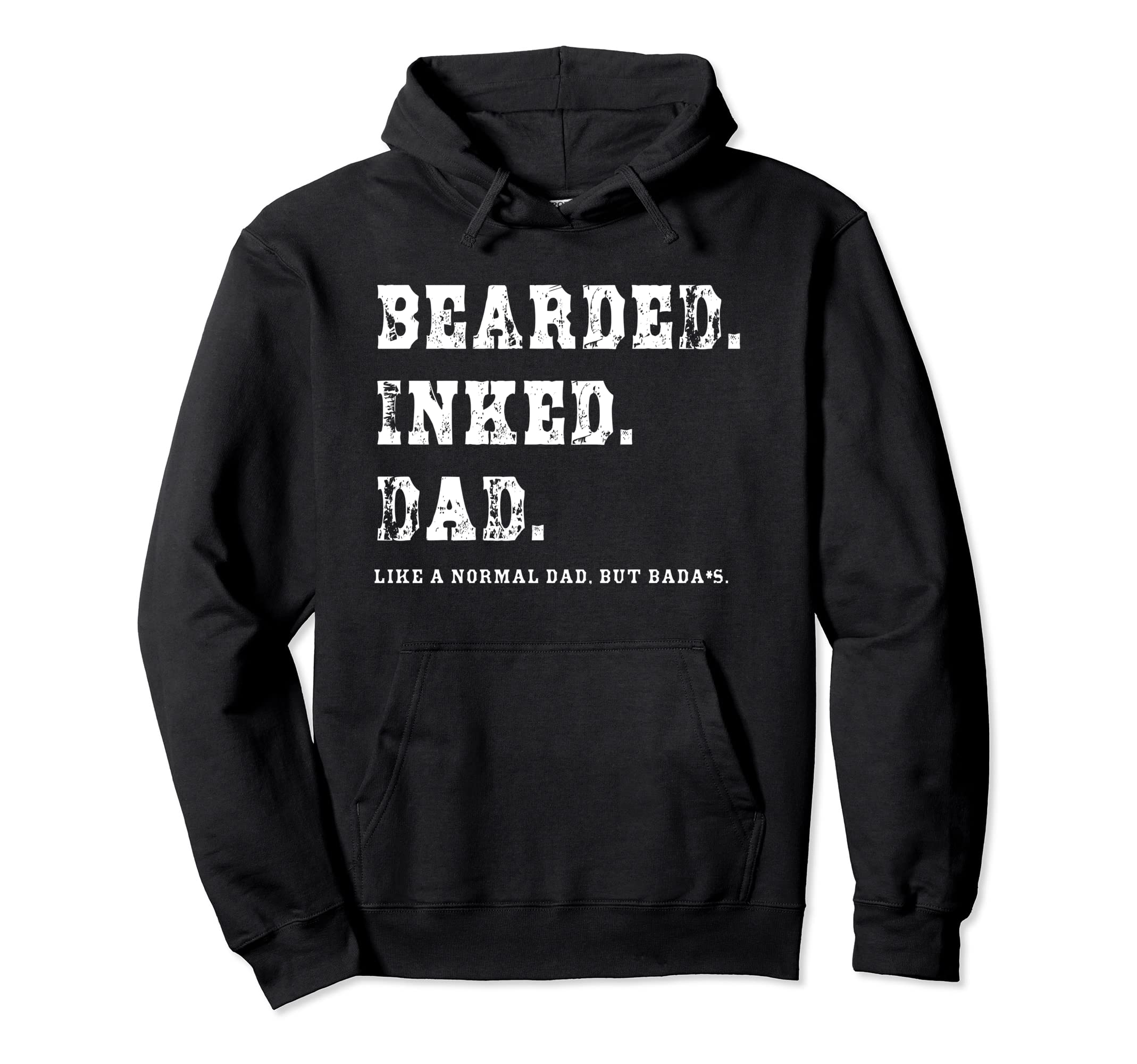 Bearded Inked Dad New Announcement Hoodie - Streetwear Style for Adults - T-Shirt, Sweatshirt, Hoodie