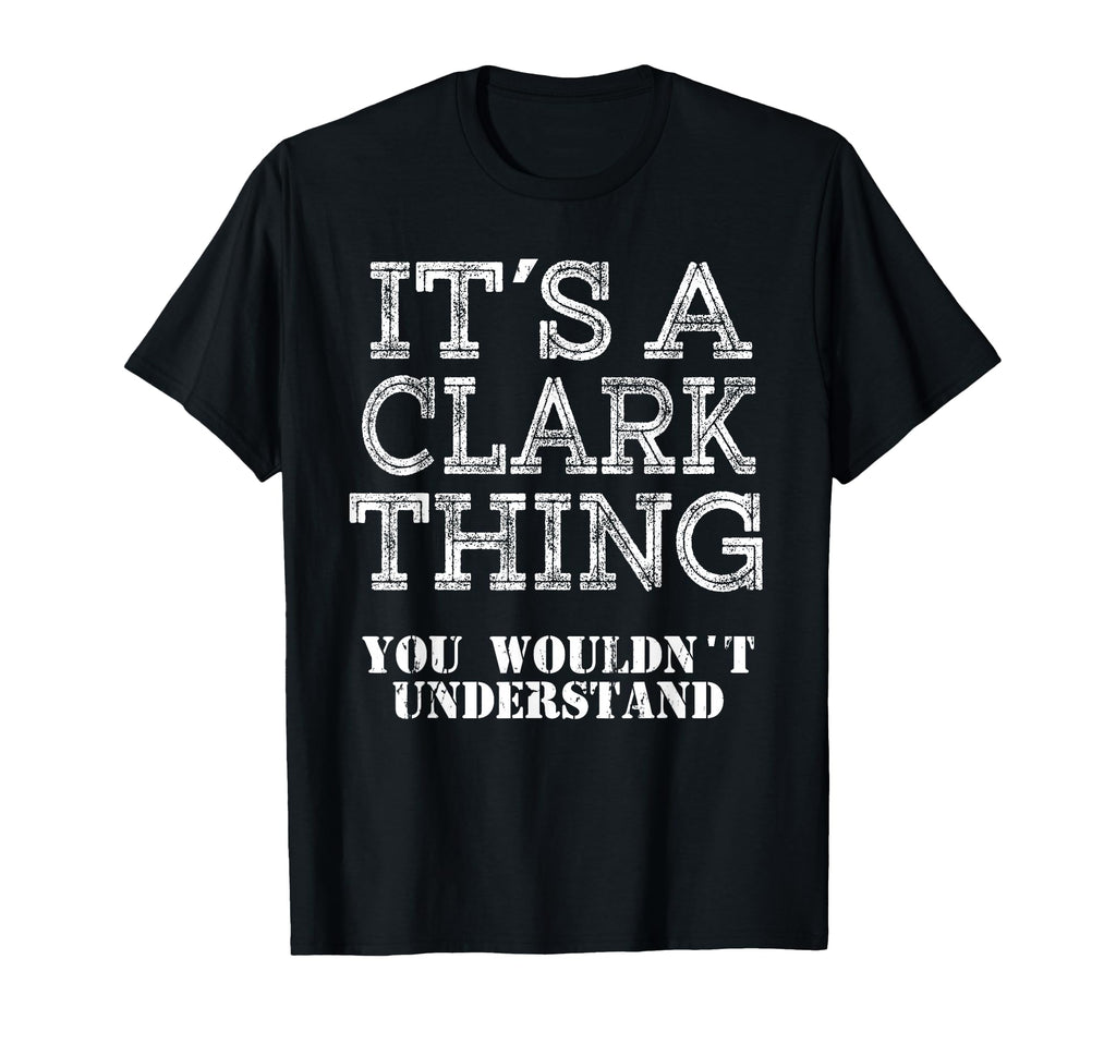Its Clark Thing You Wouldnt T-Shirt - Aesthetic Graphic Men Women - T-Shirt, Sweatshirt, Hoodie