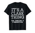 Its Clark Thing You Wouldnt T-Shirt - Aesthetic Graphic Men Women - T-Shirt, Sweatshirt, Hoodie