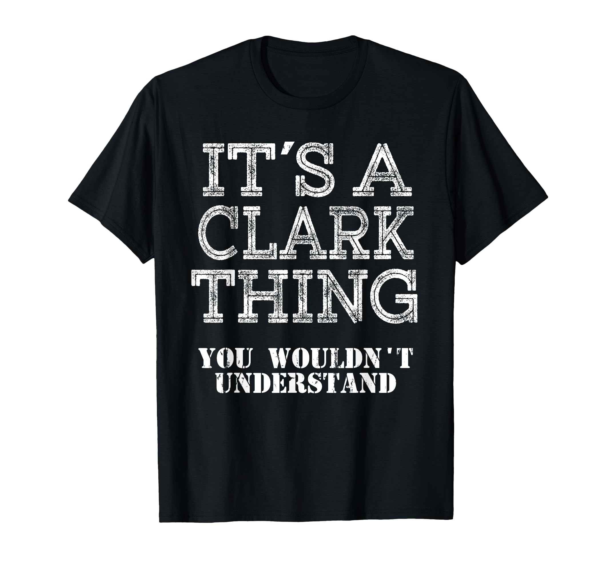 Its Clark Thing You Wouldnt T-Shirt - Aesthetic Graphic Men Women - T-Shirt, Sweatshirt, Hoodie