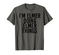 Im Elmer Doing Elmer Things Name T-Shirt - Aesthetic Graphic Men Women - T-Shirt, Sweatshirt, Hoodie