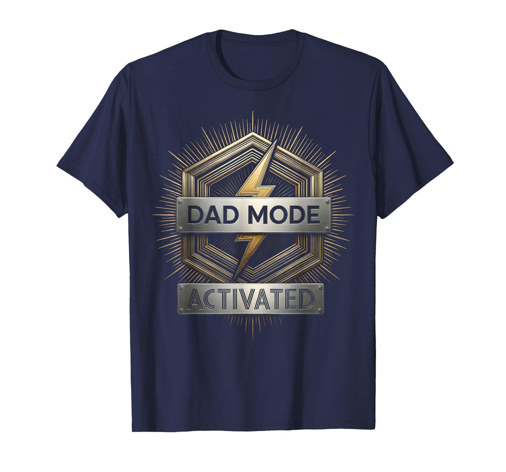 Dad Mode Activated New Gift Dads T-Shirt - Minimalist Print Unisex - T-Shirt, Sweatshirt, Hoodie