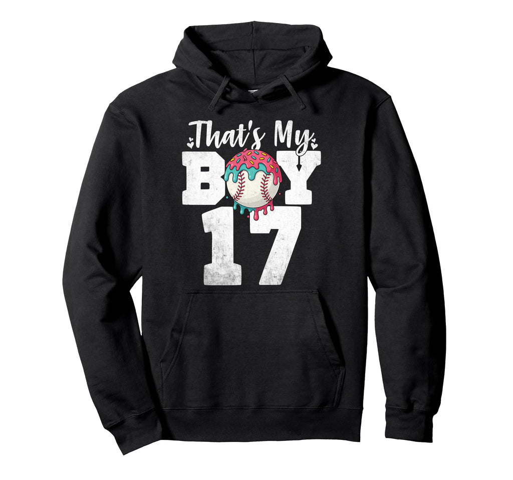Thats My Baseball 17 Number Mom Dad 17 Hoodie - Casual Everyday Wear Unisex - T-Shirt, Sweatshirt, Hoodie