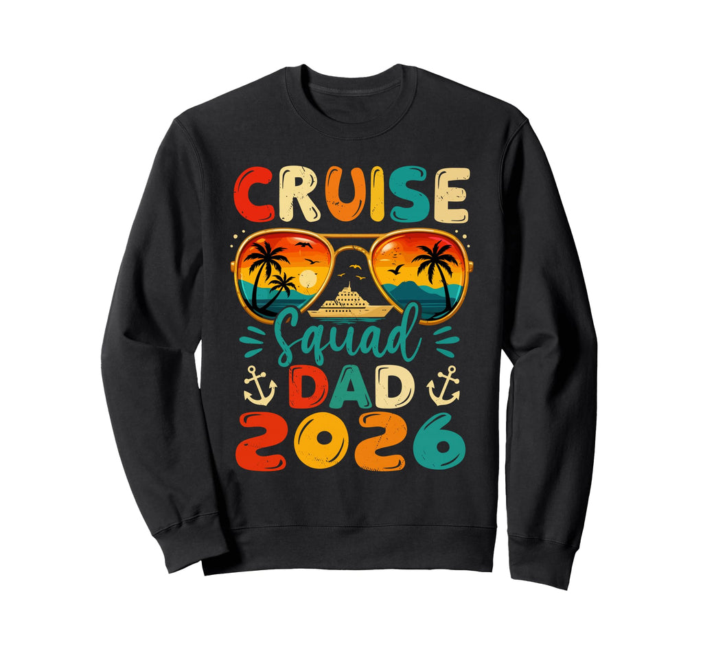 Cruise Squad Dad 2026 Summer Sweatshirt - Minimalist Print for Adults - T-Shirt, Sweatshirt, Hoodie
