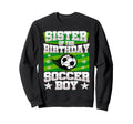 Birthday Childs Sister Matches Sweatshirt - Streetwear Style Men Women - T-Shirt, Sweatshirt, Hoodie
