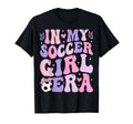 My Soccer Era Groovy Soccer T-Shirt - Casual Everyday Wear Men Women - T-Shirt, Sweatshirt, Hoodie