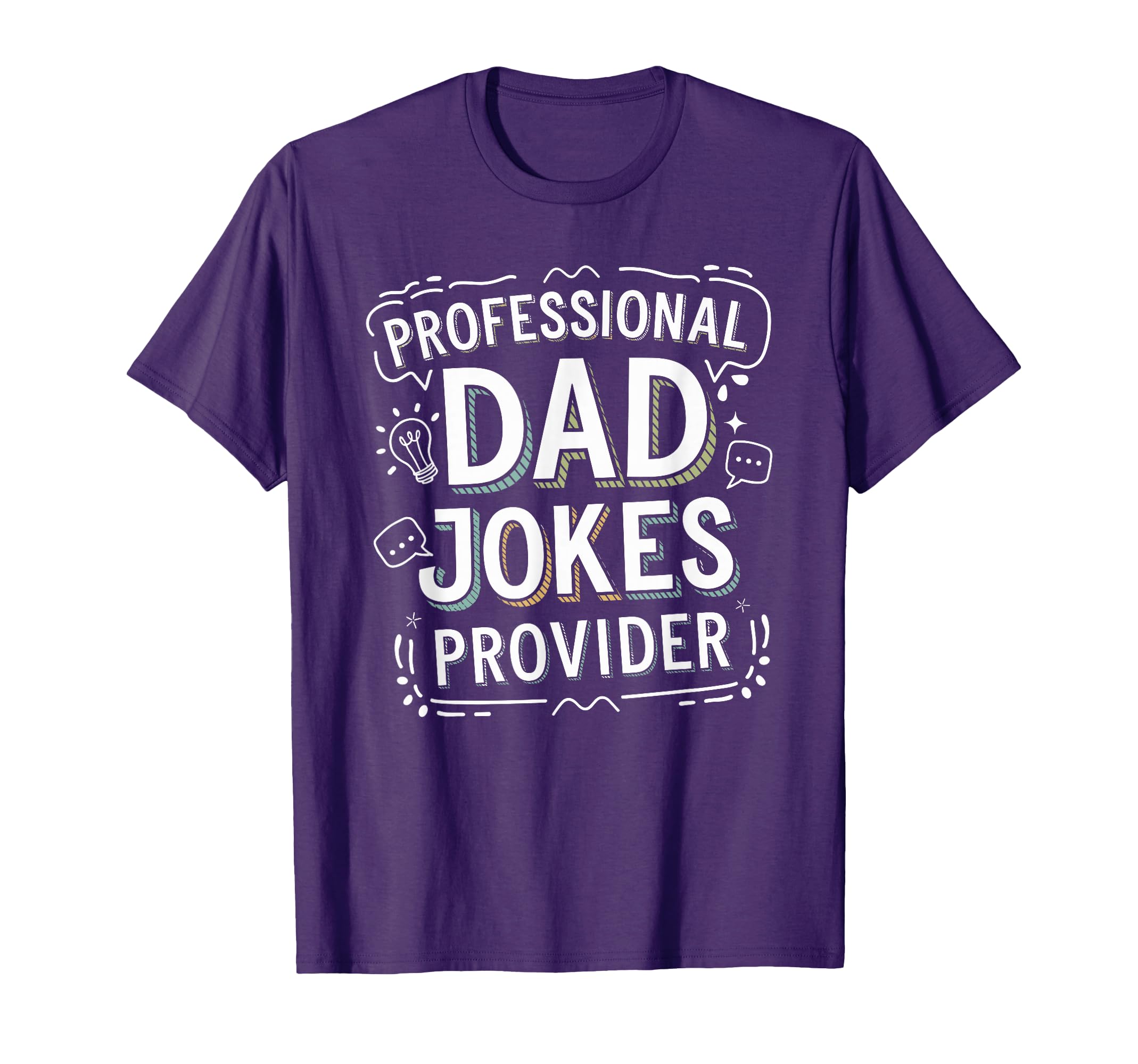 Dad Papa Daddy Joke Father Professional Dad T-Shirt - Graphic Print Unisex - T-Shirt, Sweatshirt, Hoodie