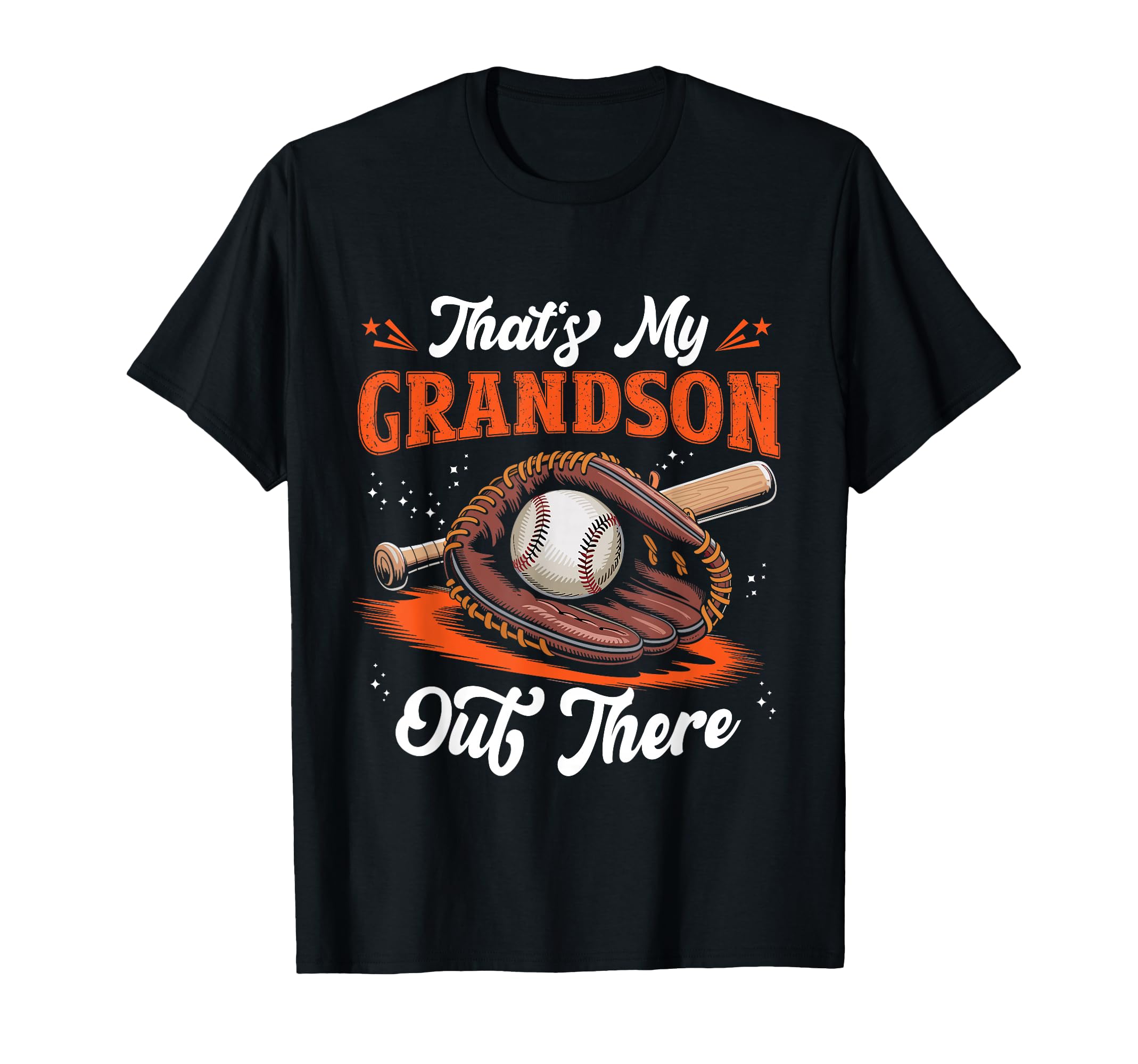 Thats My Grandson Out There Baseball T-Shirt - Novelty Apparel Men Women - T-Shirt, Sweatshirt, Hoodie