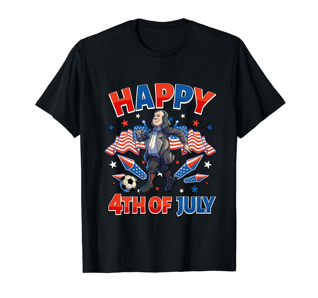 Soccer Benjamin Franklin 4Th July T-Shirt - Graphic Print Men Women - T-Shirt, Sweatshirt, Hoodie