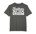 Father Groom Dad Wedding T-Shirt - Casual Everyday Wear for Adults - T-Shirt, Sweatshirt, Hoodie