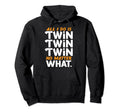 Twin Dad Novelty Funny Daddy Fathers Day Hoodie - Trendy Graphic for Adults - T-Shirt, Sweatshirt, Hoodie