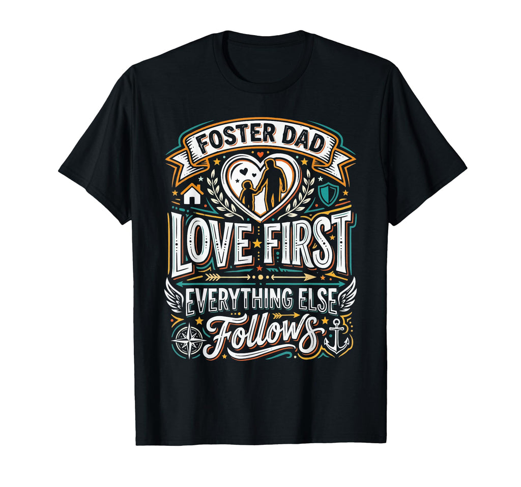 Foster Dad Foster Care Fathers Day T-Shirt - Graphic Print for Adults - T-Shirt, Sweatshirt, Hoodie
