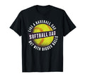 Softball Dad Like Baseball Dad But T-Shirt - Unique Graphic for Adults - T-Shirt, Sweatshirt, Hoodie