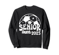 Senior Aunt Soccer Class 2025 Sweatshirt - Aesthetic Graphic Unisex - T-Shirt, Sweatshirt, Hoodie