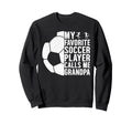 My Favorite Soccer Player Calls Me Sweatshirt - Minimalist Print Men Women - T-Shirt, Sweatshirt, Hoodie