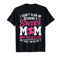 I Didnt Plan Becoming Soccer Mom T-Shirt - Aesthetic Graphic Unisex - T-Shirt, Sweatshirt, Hoodie