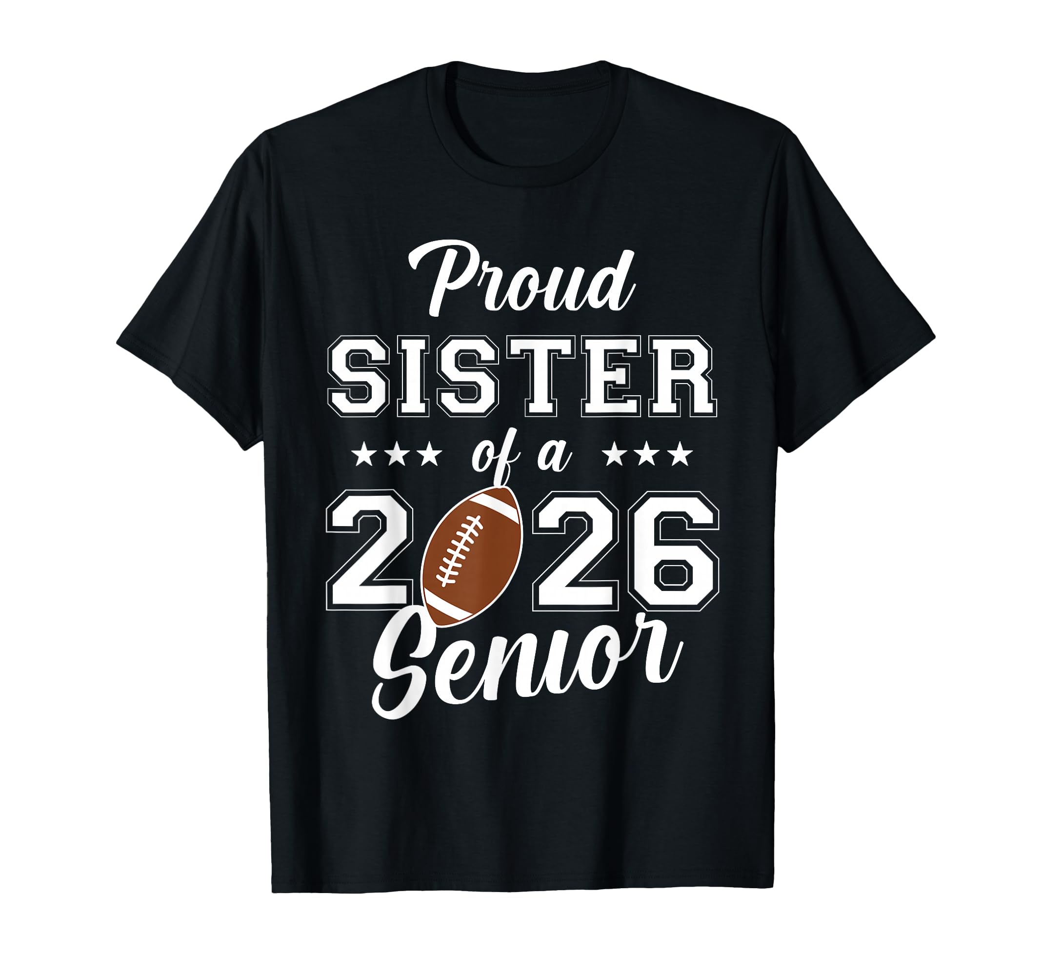 Senior Football Sister Class 2026 T-Shirt - Minimalist Print for Adults - T-Shirt, Sweatshirt, Hoodie