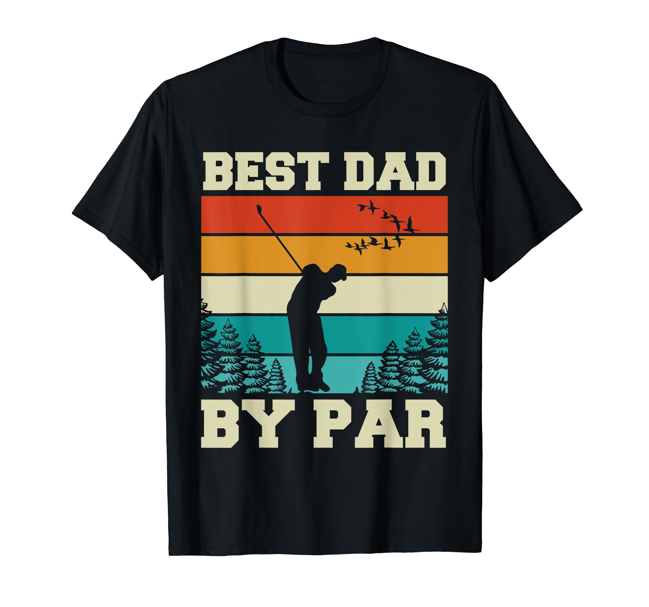 Best Dad Par Dad Golf T-Shirt - Trendy Graphic Unisex - T-Shirt, Sweatshirt, Hoodie