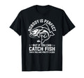 Fishing Funny Sarcastic Joke T-Shirt - Casual Everyday Wear Unisex - T-Shirt, Sweatshirt, Hoodie