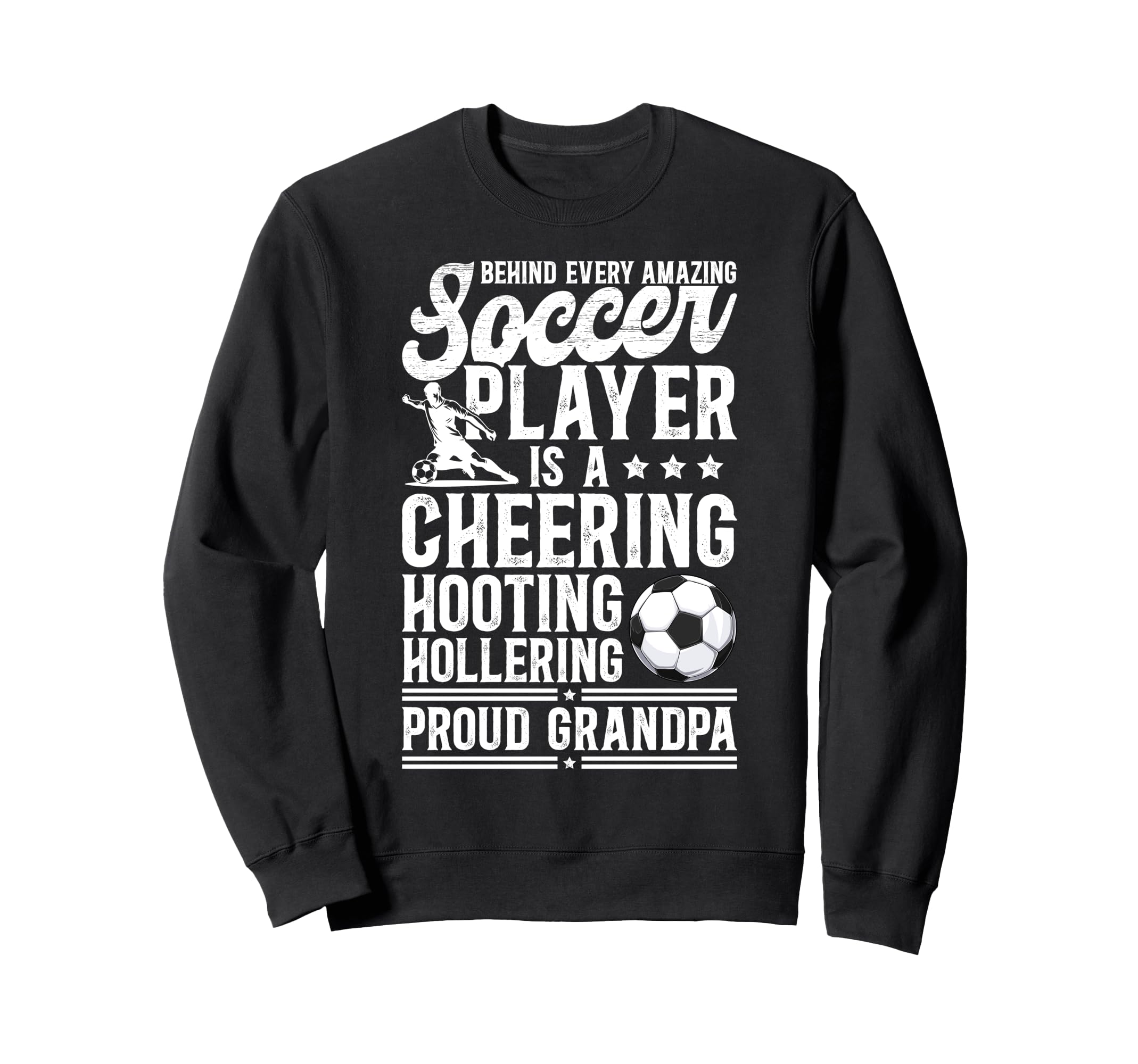 Proud Grandpa Soccer Player Grandfather Sweatshirt - Trendy Graphic Unisex - T-Shirt, Sweatshirt, Hoodie