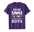 Proud Mom 3 Awesome Three Sons Mothers T-Shirt - Fun Novelty Design Unisex - T-Shirt, Sweatshirt, Hoodie