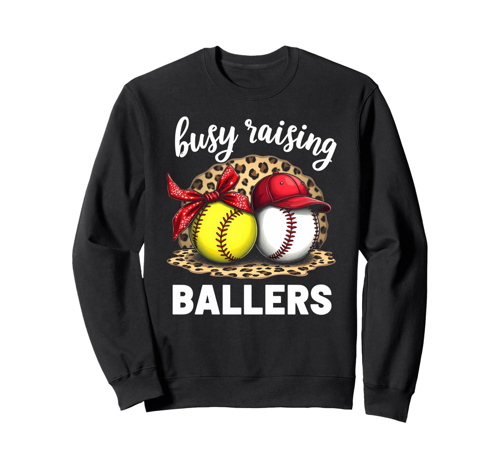 Busy Raising Ballers Baseball Sweatshirt - Graphic Print for Adults - T-Shirt, Sweatshirt, Hoodie