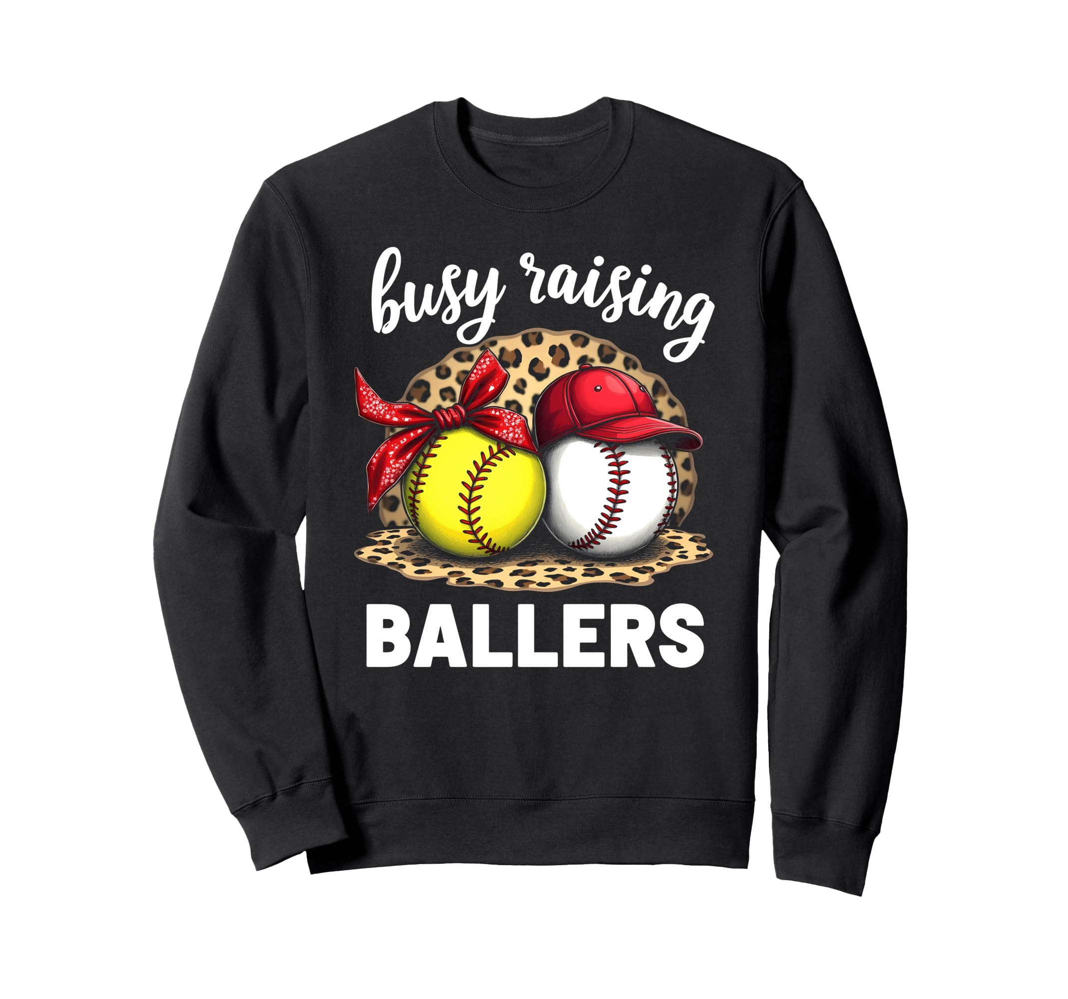 Busy Raising Ballers Baseball Sweatshirt - Graphic Print for Adults - T-Shirt, Sweatshirt, Hoodie