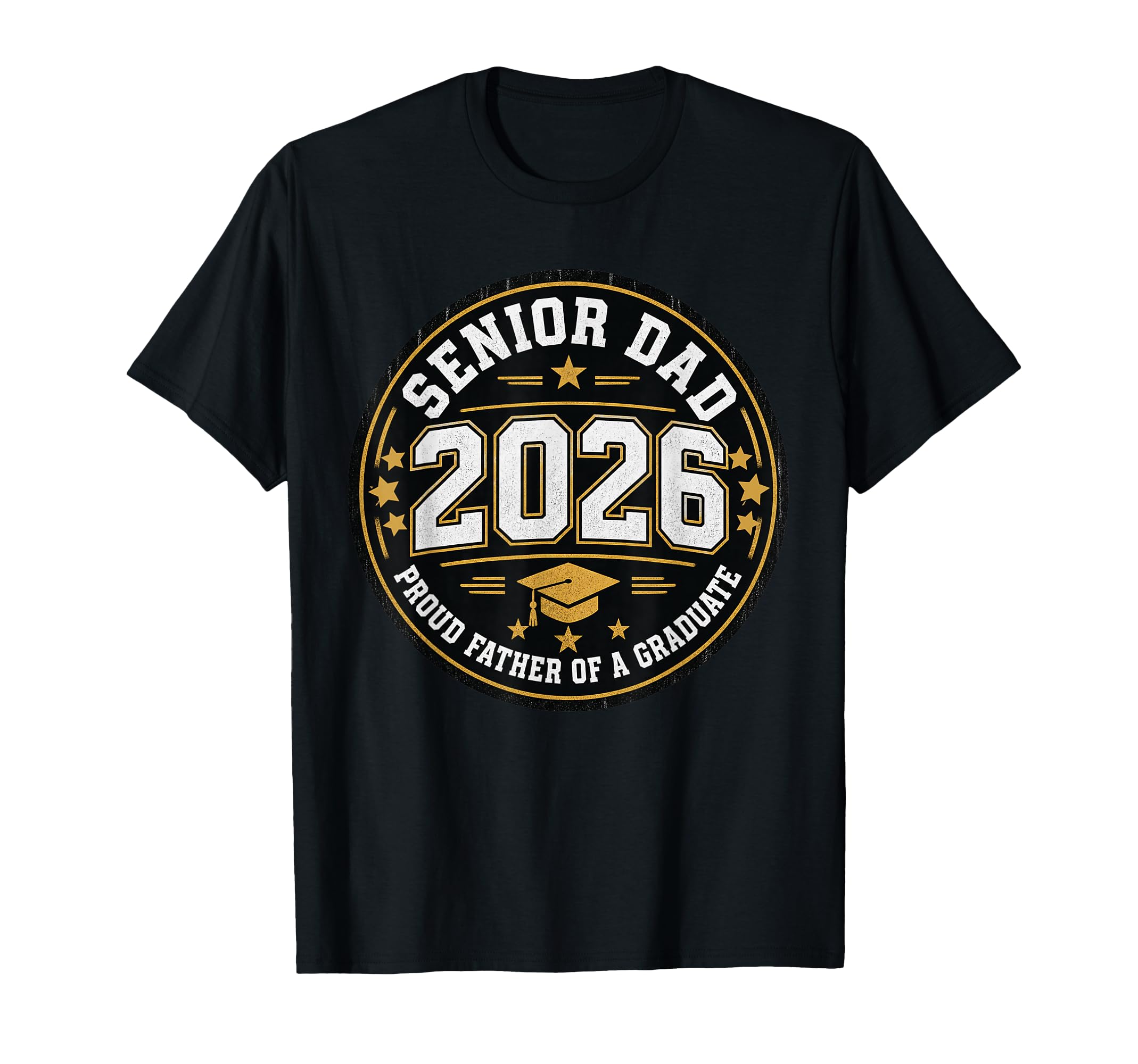 Senior Dad 2026 Proud Father Graduate T-Shirt - Novelty Apparel Men Women - T-Shirt, Sweatshirt, Hoodie