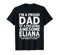 Dad Eliana Gift Fathers Day Funny T-Shirt - Custom Art Print for Adults - T-Shirt, Sweatshirt, Hoodie