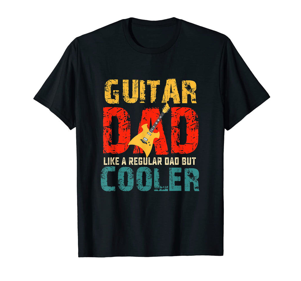 Guitar Fathers Day Dad Gift Musician T-Shirt - Streetwear Style for Adults - T-Shirt, Sweatshirt, Hoodie