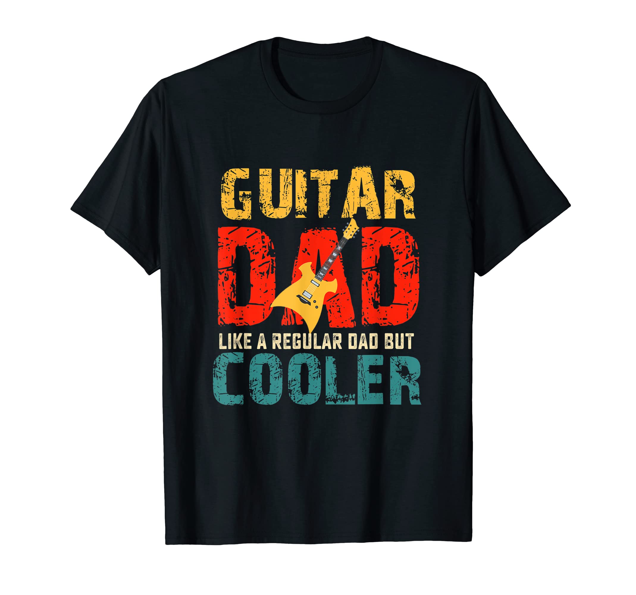 Guitar Fathers Day Dad Gift Musician T-Shirt - Streetwear Style for Adults - T-Shirt, Sweatshirt, Hoodie