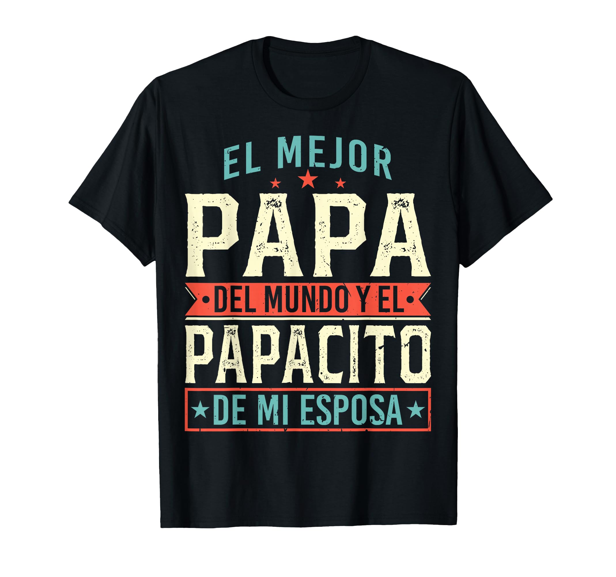 El Mejor Papa Del Mundo Camiseta T-Shirt - Fun Novelty Design for Adults - T-Shirt, Sweatshirt, Hoodie