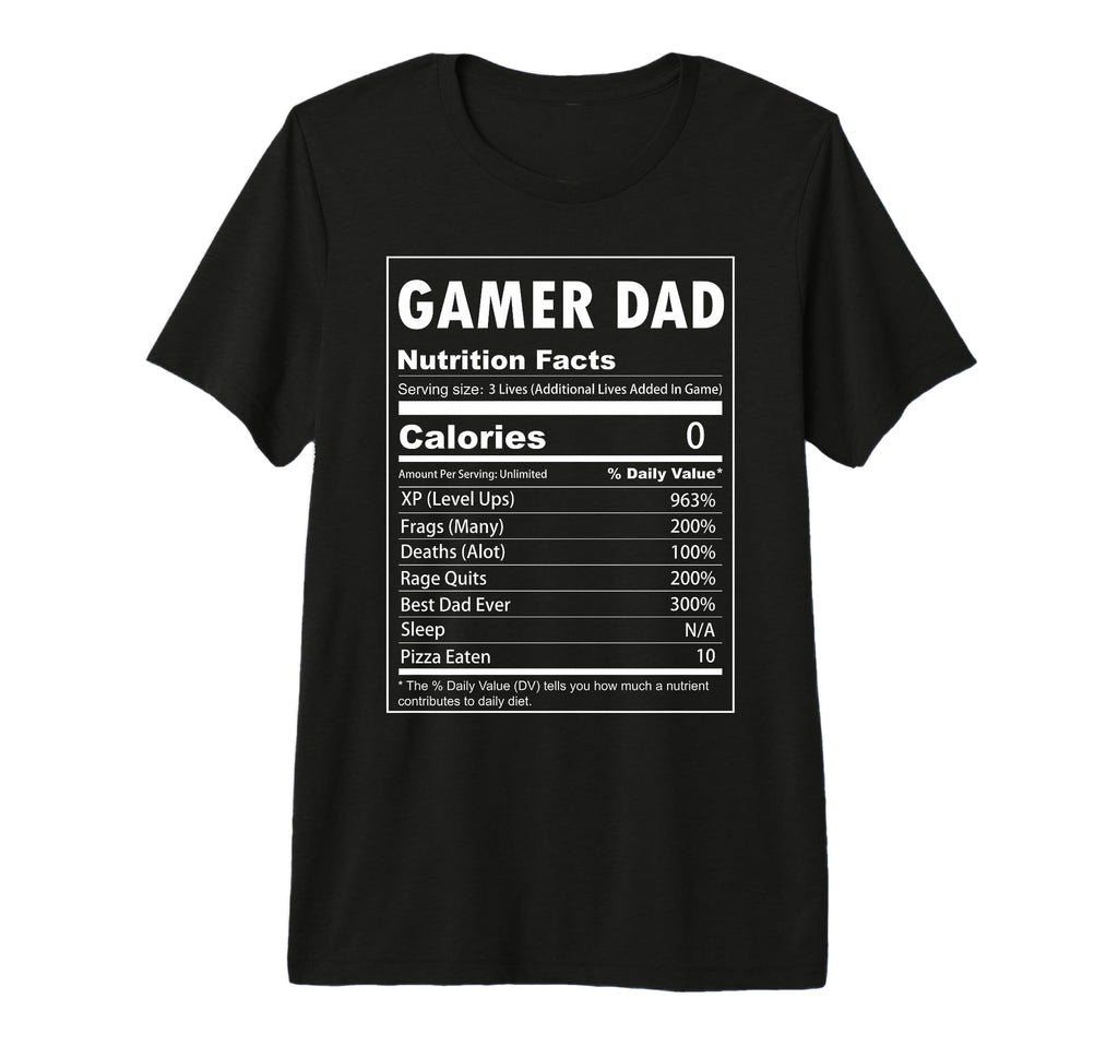 Mens Gamer Dad Nutrition Facts Video T-Shirt - Unique Graphic Men Women - T-Shirt, Sweatshirt, Hoodie