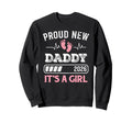 Proud New Dad Its Est 2026 First Sweatshirt - Streetwear Style Men Women - T-Shirt, Sweatshirt, Hoodie