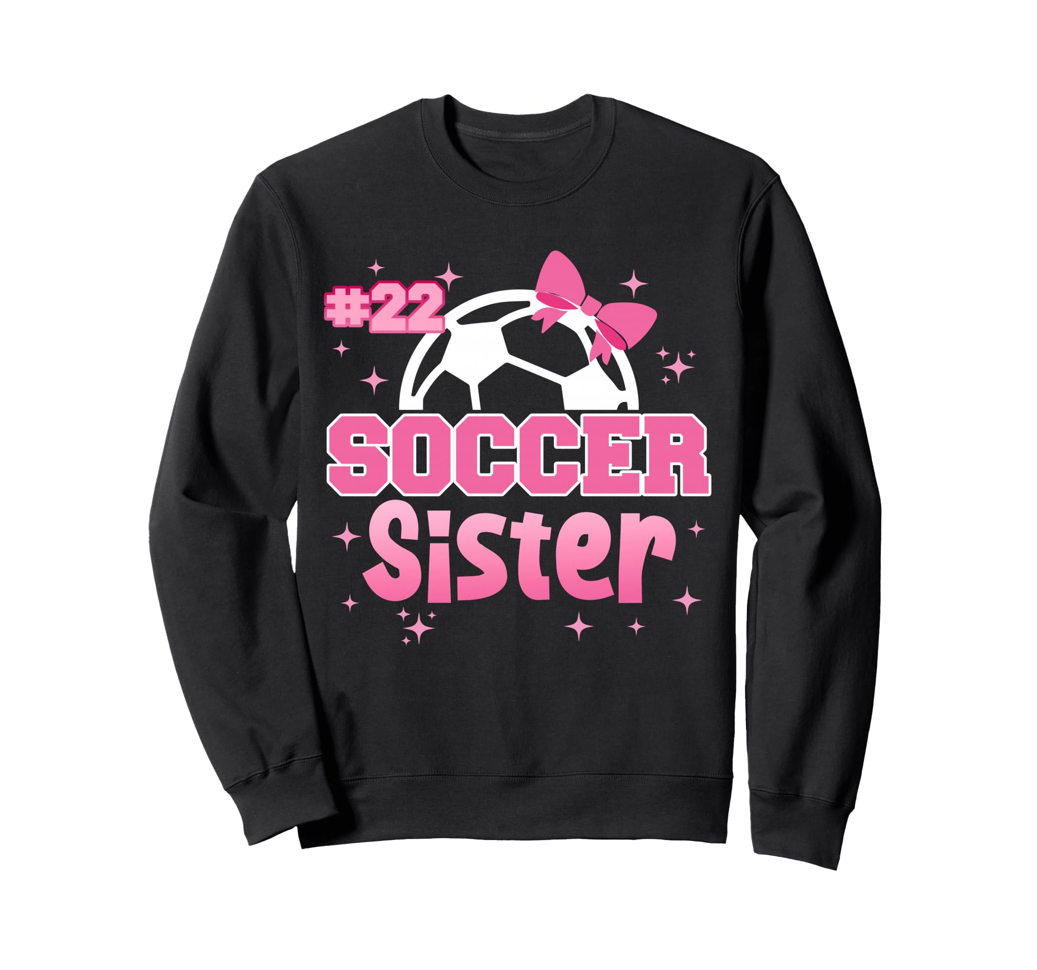 Soccer Sister Custom Soccer Sweatshirt - Casual Everyday Wear Men Women - T-Shirt, Sweatshirt, Hoodie