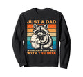 Racoon Just Dad Who Always Came Back Sweatshirt - Graphic Print Men Women - T-Shirt, Sweatshirt, Hoodie