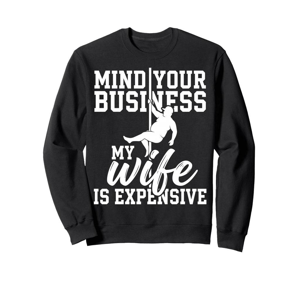Dad Bod Mind Your Business My Wife Sweatshirt - Aesthetic Graphic Unisex - T-Shirt, Sweatshirt, Hoodie