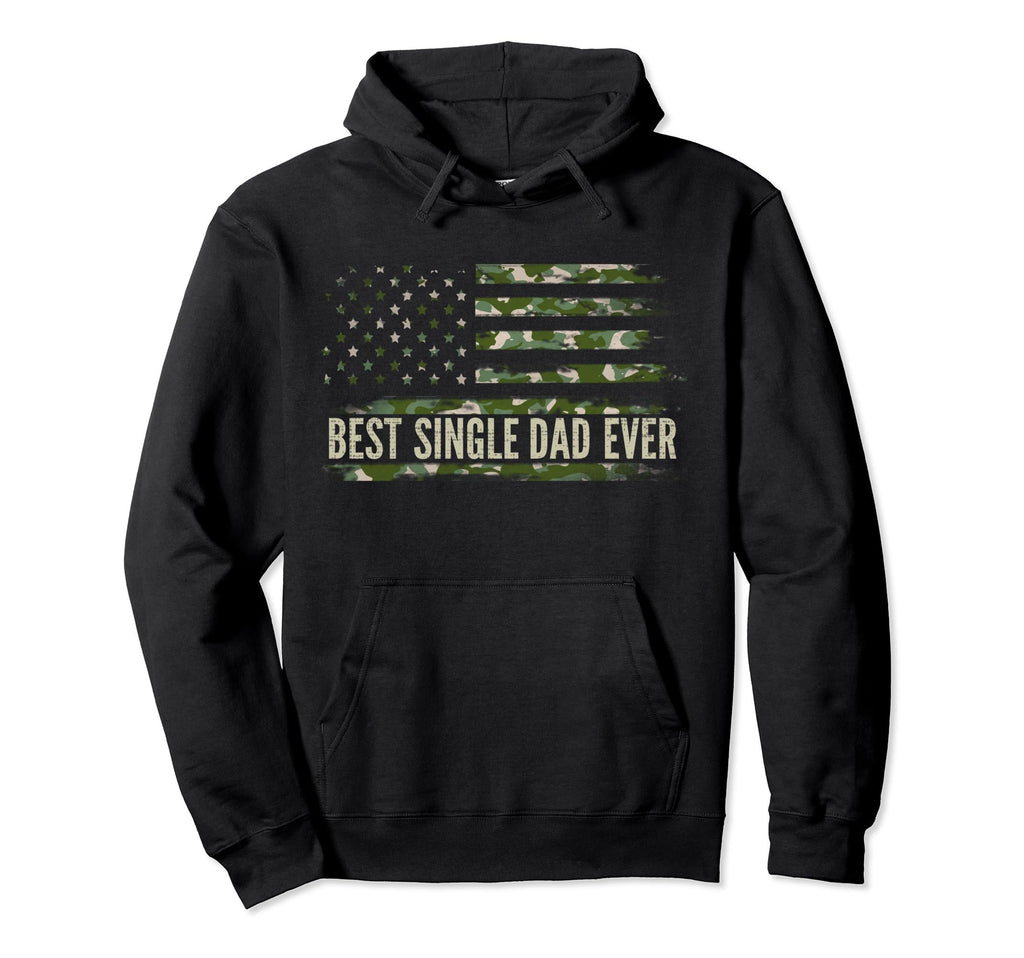 Best Single Dad Ever Camo American Flag Hoodie - Streetwear Style Unisex - T-Shirt, Sweatshirt, Hoodie