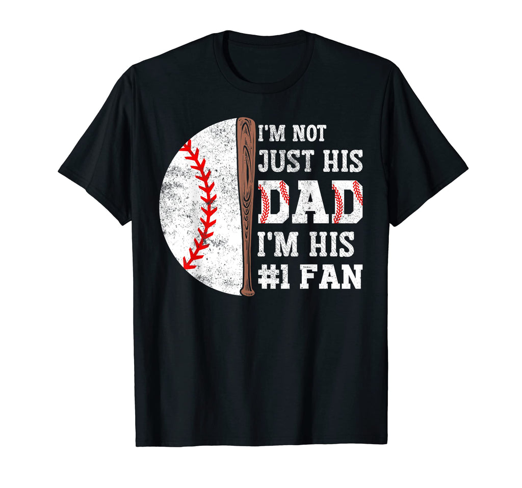 Im Not Just His Dad Im His Fan Sports T-Shirt - Novelty Apparel Unisex - T-Shirt, Sweatshirt, Hoodie