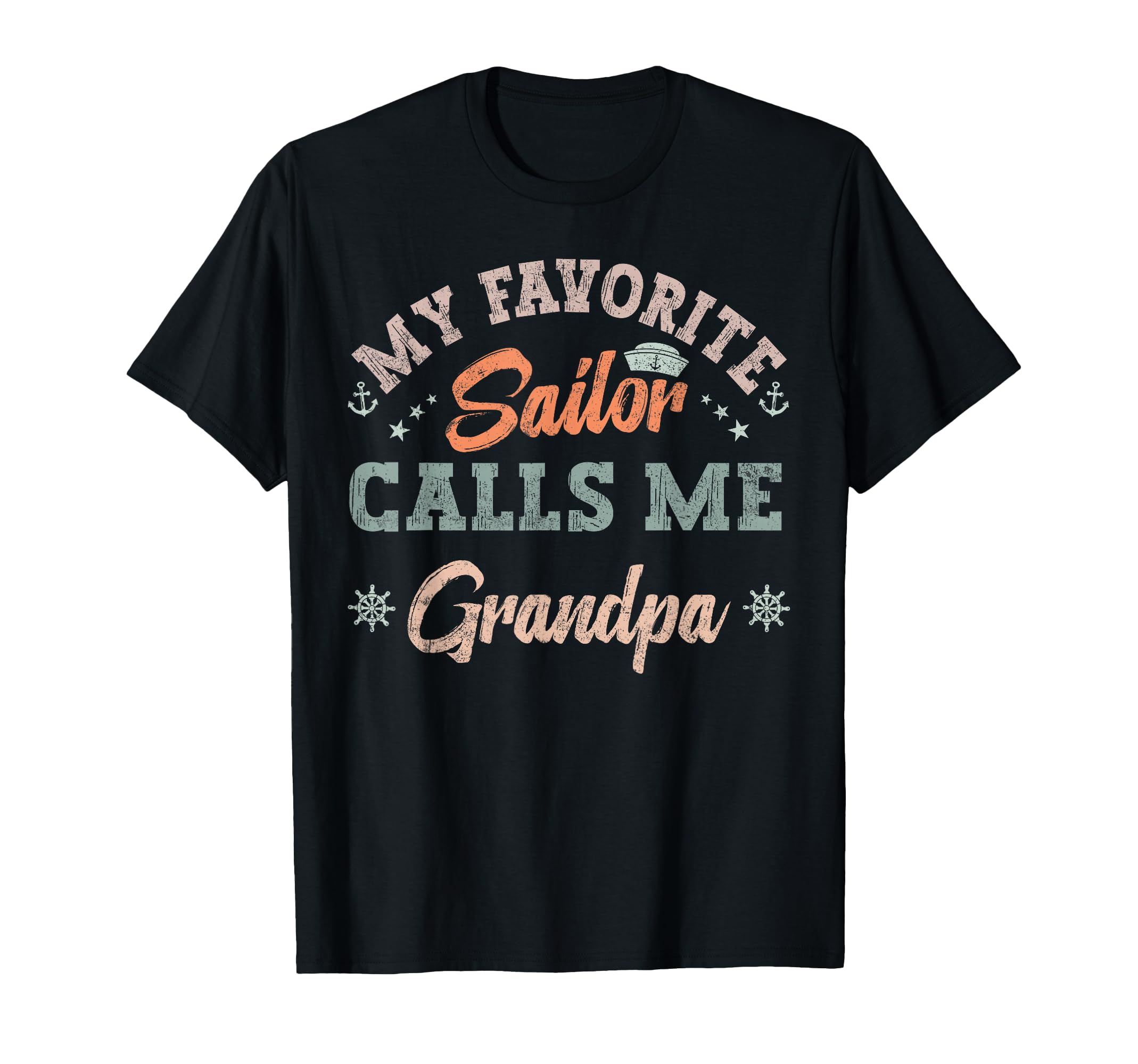 My Favorite Sailor Calls Me Grandpa T-Shirt - Aesthetic Graphic Unisex - T-Shirt, Sweatshirt, Hoodie