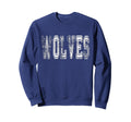 Wolves Mascot Distressed School Sports Sweatshirt - Unique Graphic Unisex - T-Shirt, Sweatshirt, Hoodie
