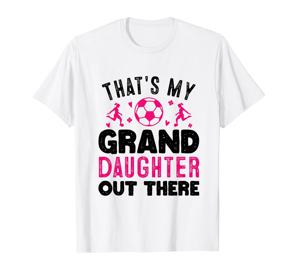 Soccer Grandma Grandpa Thats My T-Shirt - Trendy Graphic for Adults - T-Shirt, Sweatshirt, Hoodie