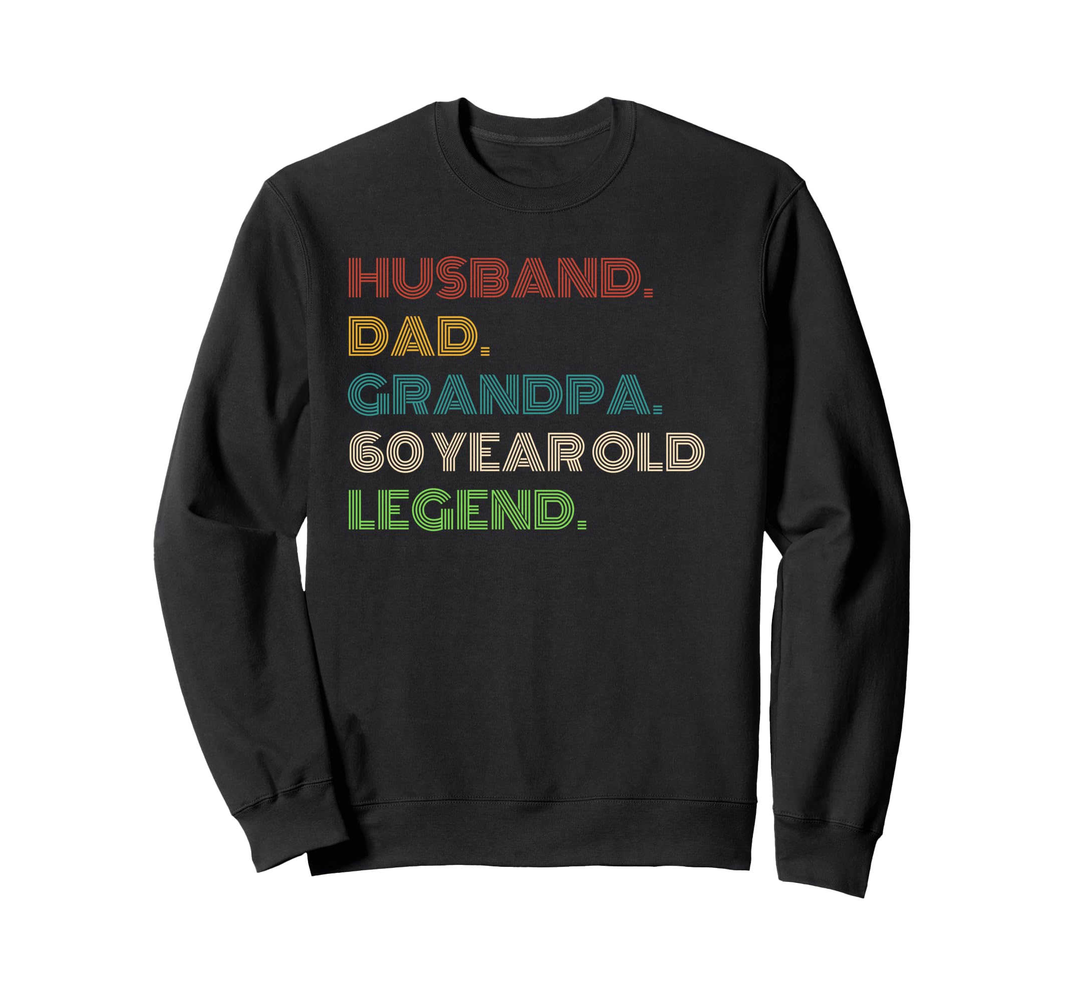 Husband Dad Grandpa 60 Year Old Sweatshirt - Custom Art Print Unisex - T-Shirt, Sweatshirt, Hoodie