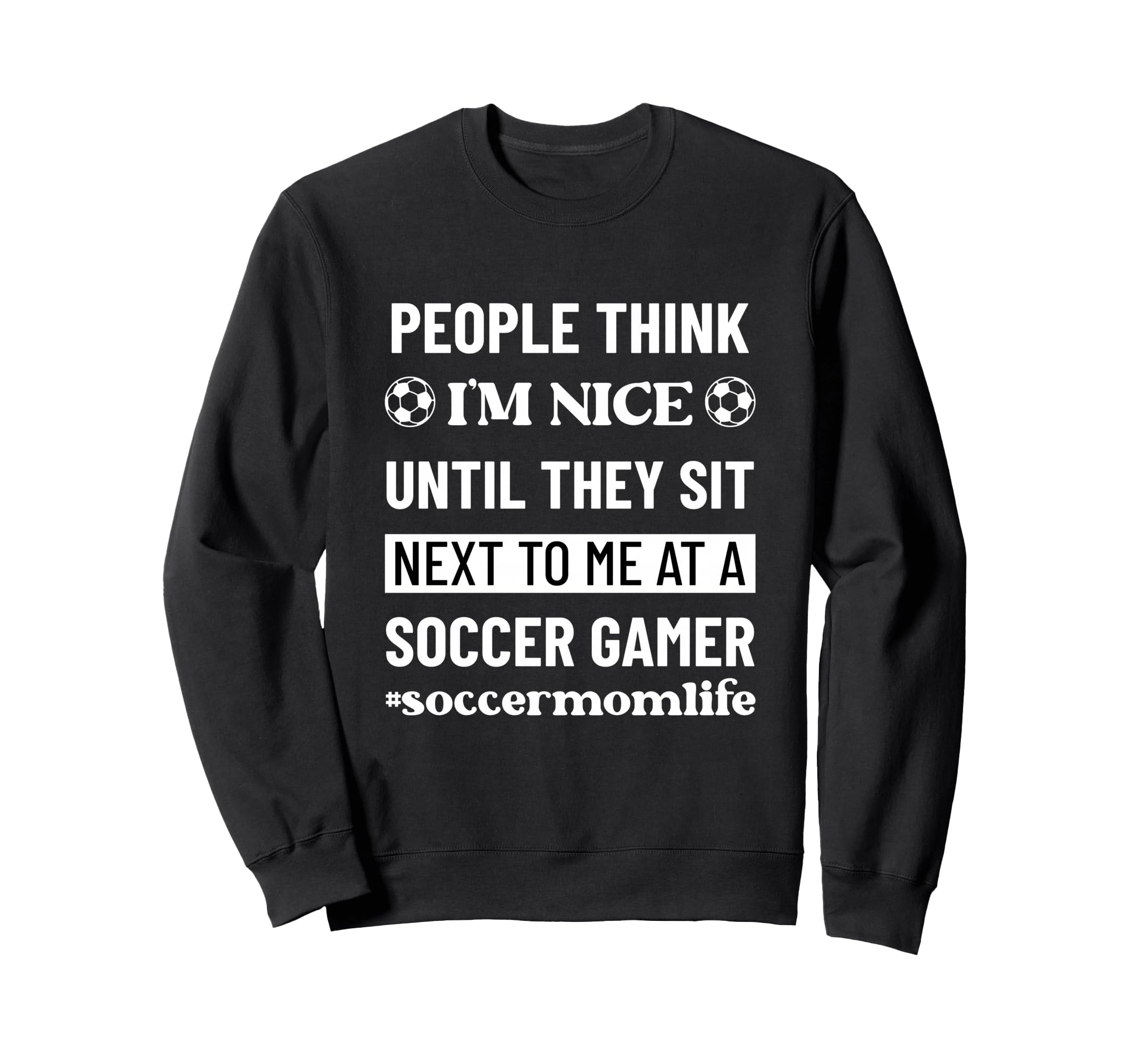 Soccer Mom Life Funny Snarky Sweatshirt - Custom Art Print for Adults - T-Shirt, Sweatshirt, Hoodie