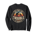 Dad And Son Trouble Progress Dad Sweatshirt - Unique Graphic Men Women - T-Shirt, Sweatshirt, Hoodie