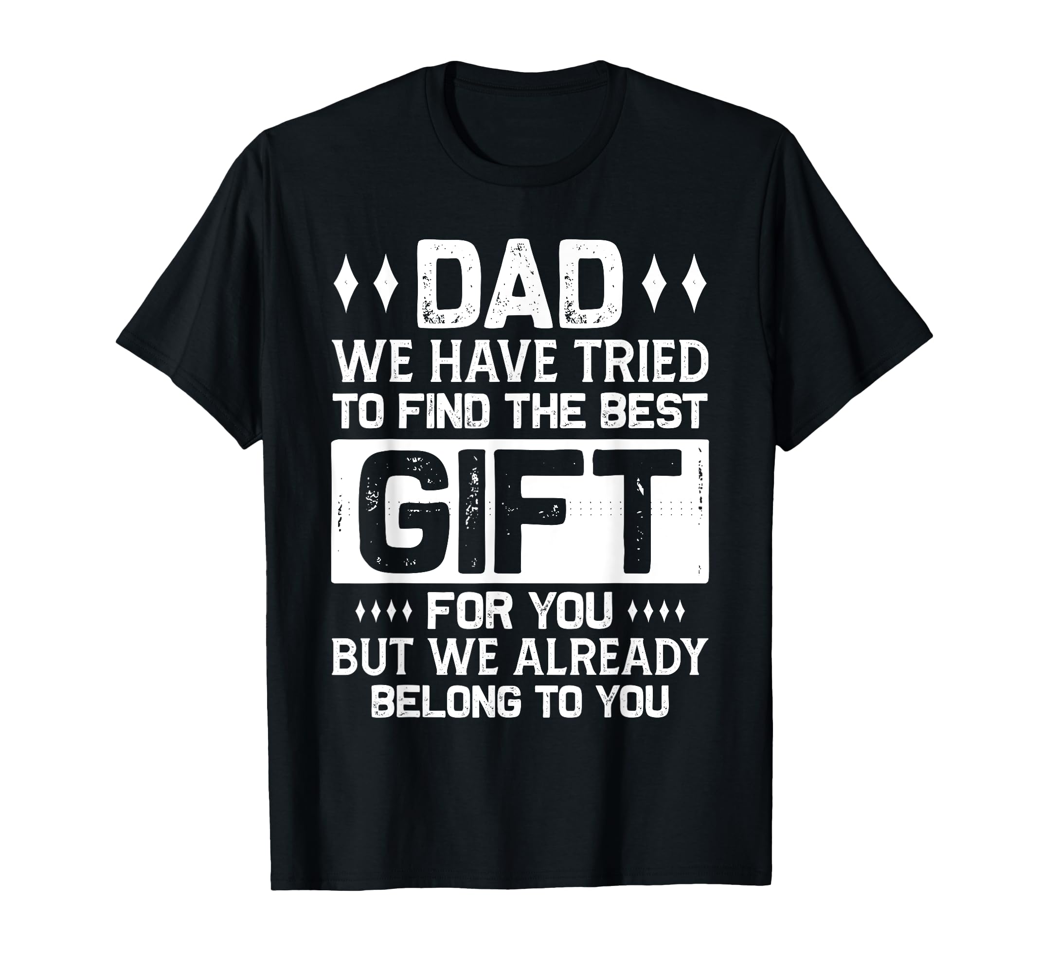 Fathers Day Dad From Daughter Son Wife T-Shirt - Aesthetic Graphic Unisex - T-Shirt, Sweatshirt, Hoodie