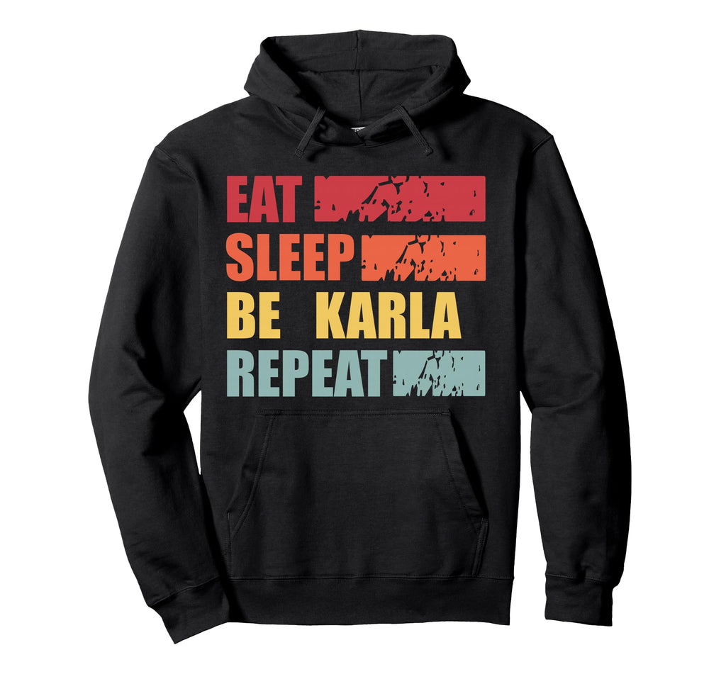 Karla Personalized Name Karla First Hoodie - Custom Art Print for Adults - T-Shirt, Sweatshirt, Hoodie