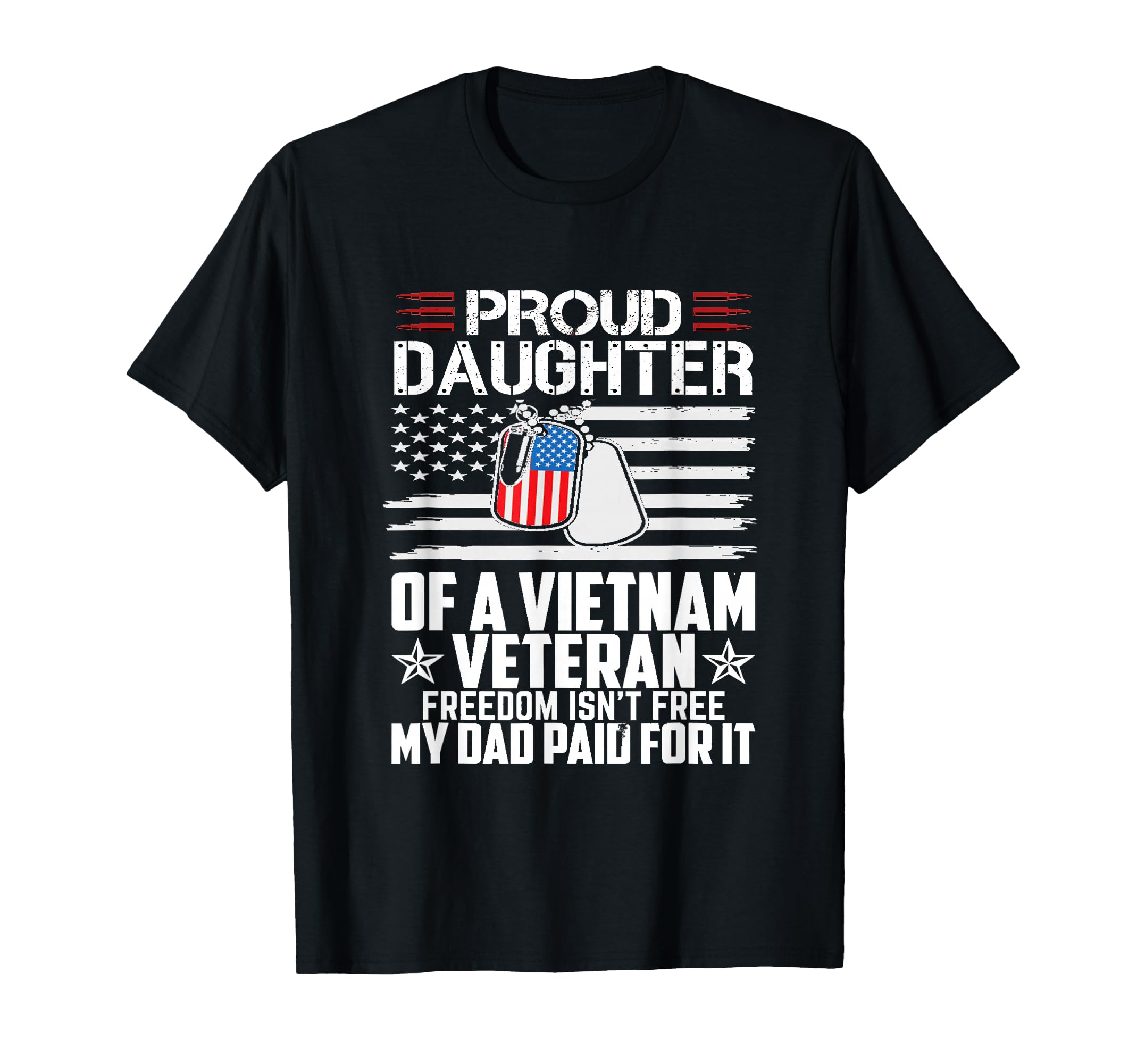 Proud Daughter Vietnam Veteran T-Shirt - Fun Novelty Design Men Women - T-Shirt, Sweatshirt, Hoodie