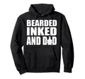 Bearded Inked And Awesome Tattooed Dad Hoodie - Minimalist Print Men Women - T-Shirt, Sweatshirt, Hoodie